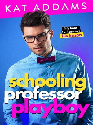 cover image of Schooling Professor Playboy